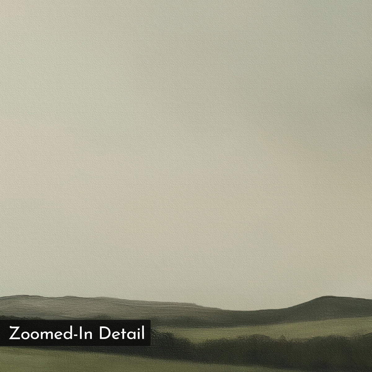 Hills at Dusk Canvas Art – Horizontal features gentle hills beneath an overcast sky in muted greens and grays. This calm, minimalistic wall art is ideal for living room decor. The bottom left corner includes a "Zoomed-In Detail" label.