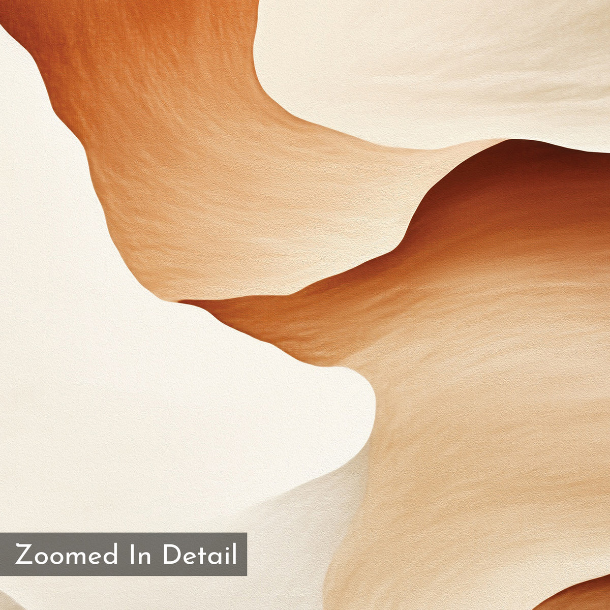The Canyon Curves Canvas Art - Square features smooth, wavy shapes in beige, cream, and brown with a soft texture. This contemporary print is ideal for wall decor. A corner label reads “Zoomed In Detail.”.
