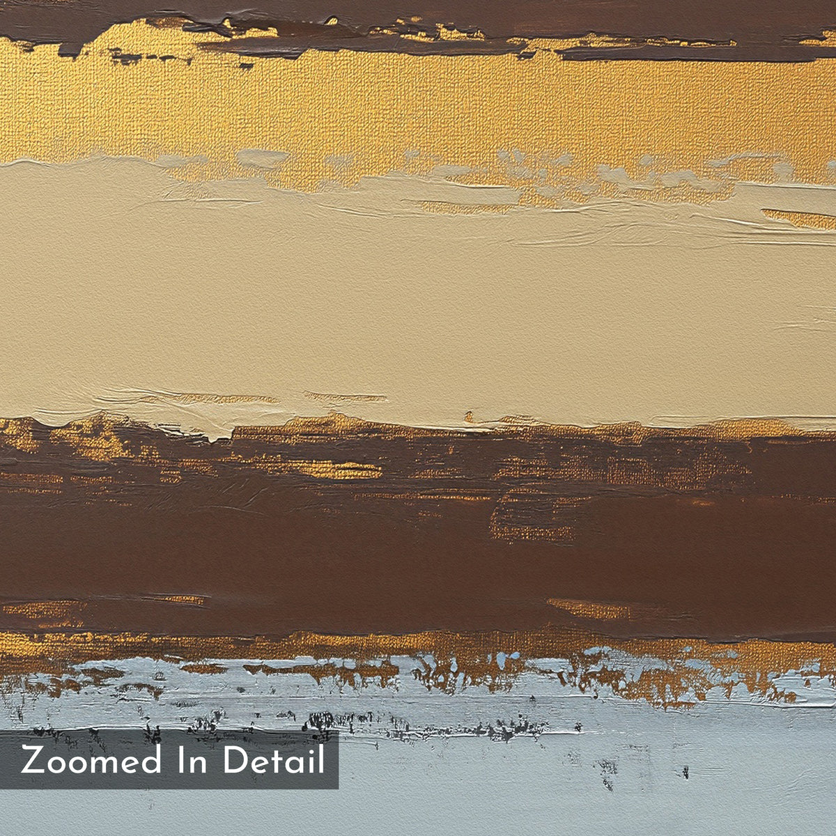 Close-up of the Coastal Strata Canvas Art - Square shows textured horizontal bands in gold, beige, brown, and white. Thick brushstrokes bring earthy sophistication to this contemporary piece. Text at bottom left: Zoomed In Detail.