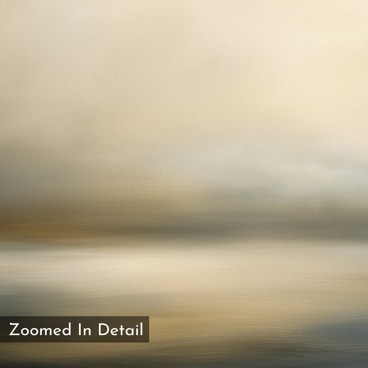 Foggy Bay Impressions Canvas Art - Horizontal features a soft, blurred abstract design in beige, gray, and light brown tones, perfect as tranquil wall art for serene home decor. The words 'Zoomed In Detail' appear in the bottom left corner.