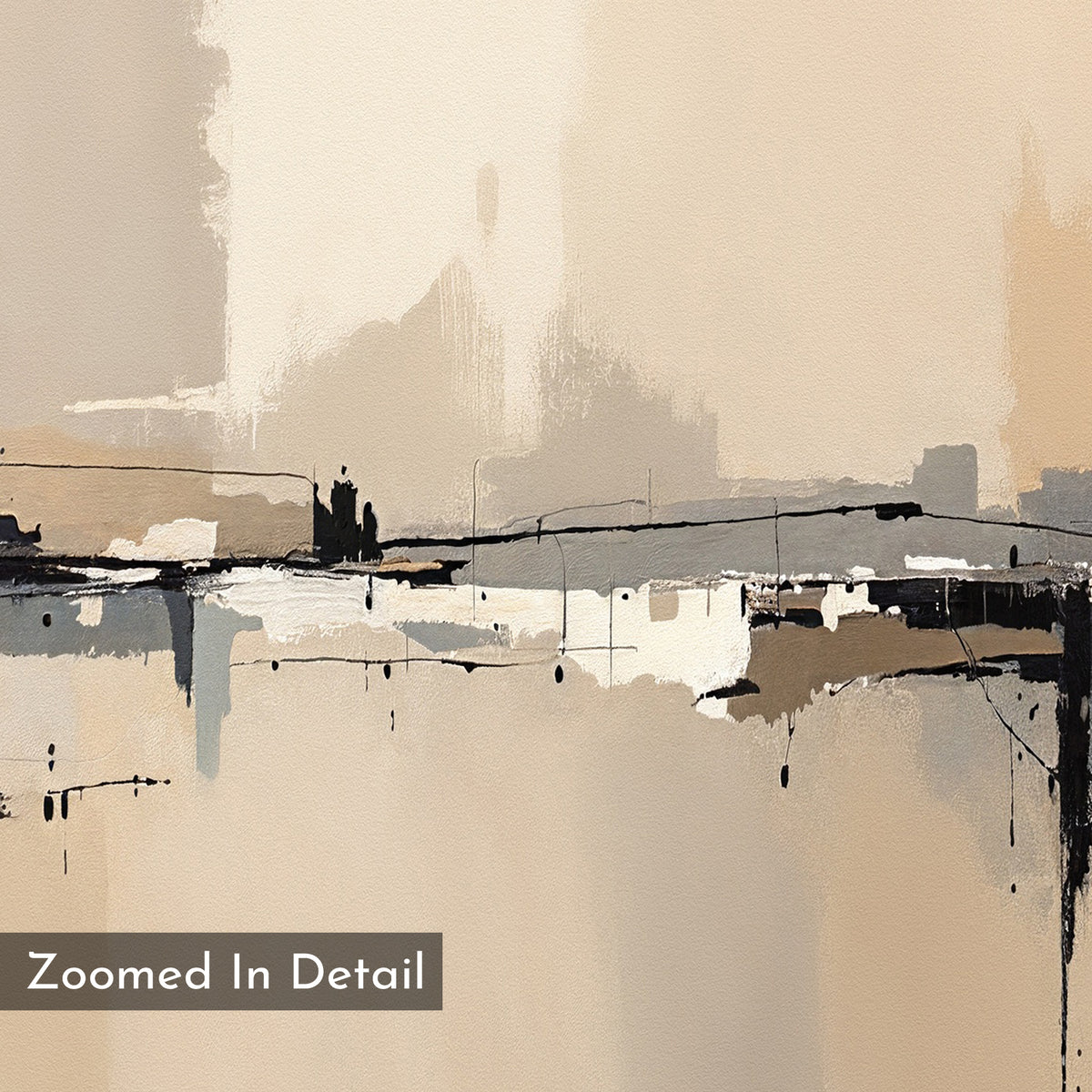Industrial Cityscape Canvas Art - Vertical features beige, cream, and gray tones with bold black and white brushstrokes forming horizontal lines, paint drips, and textured details evoking an urban feel. "Zoomed In Detail" appears in the lower left corner.