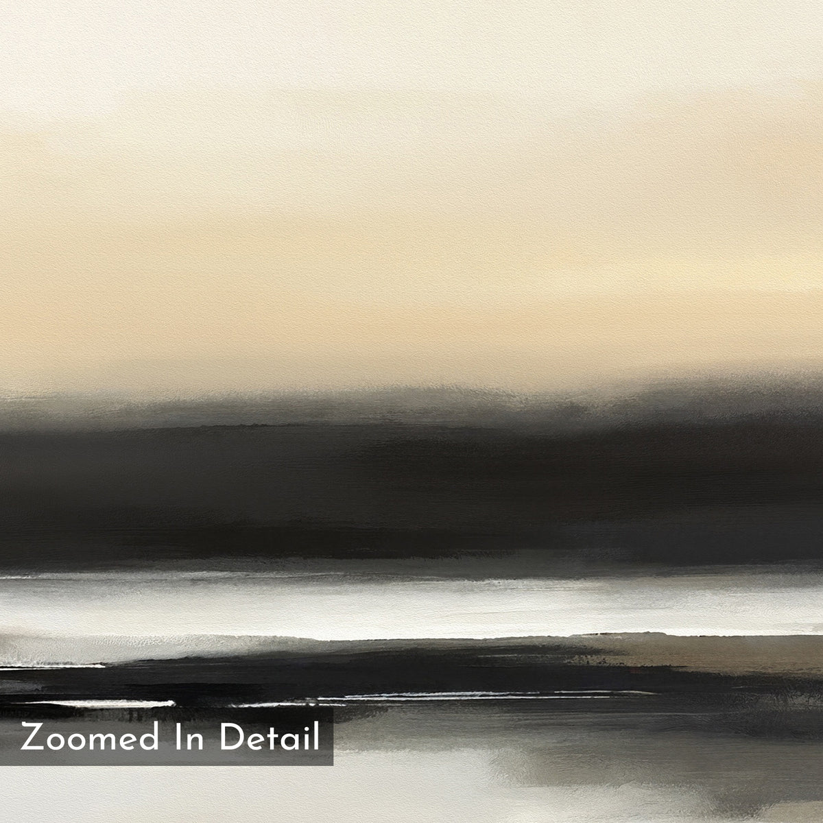 Quiet Shoreline Canvas Art - Horizontal: A minimalist landscape painting with soft beige, gray, and black tones, evoking a tranquil coastal scene over water. "Zoomed In Detail" appears in the bottom left corner.