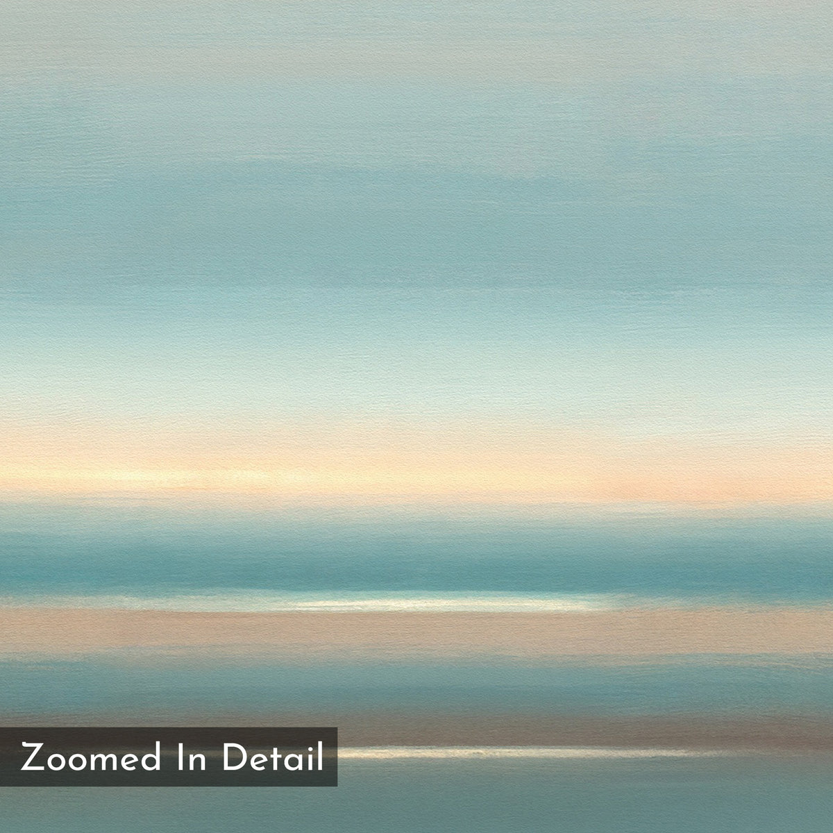 The Soft Tide Layers Canvas Art - Square features soft, abstract bands of blue, beige, and peach for a tranquil look—ideal as calming coastal wall art. “Zoomed In Detail” appears in the lower left corner.