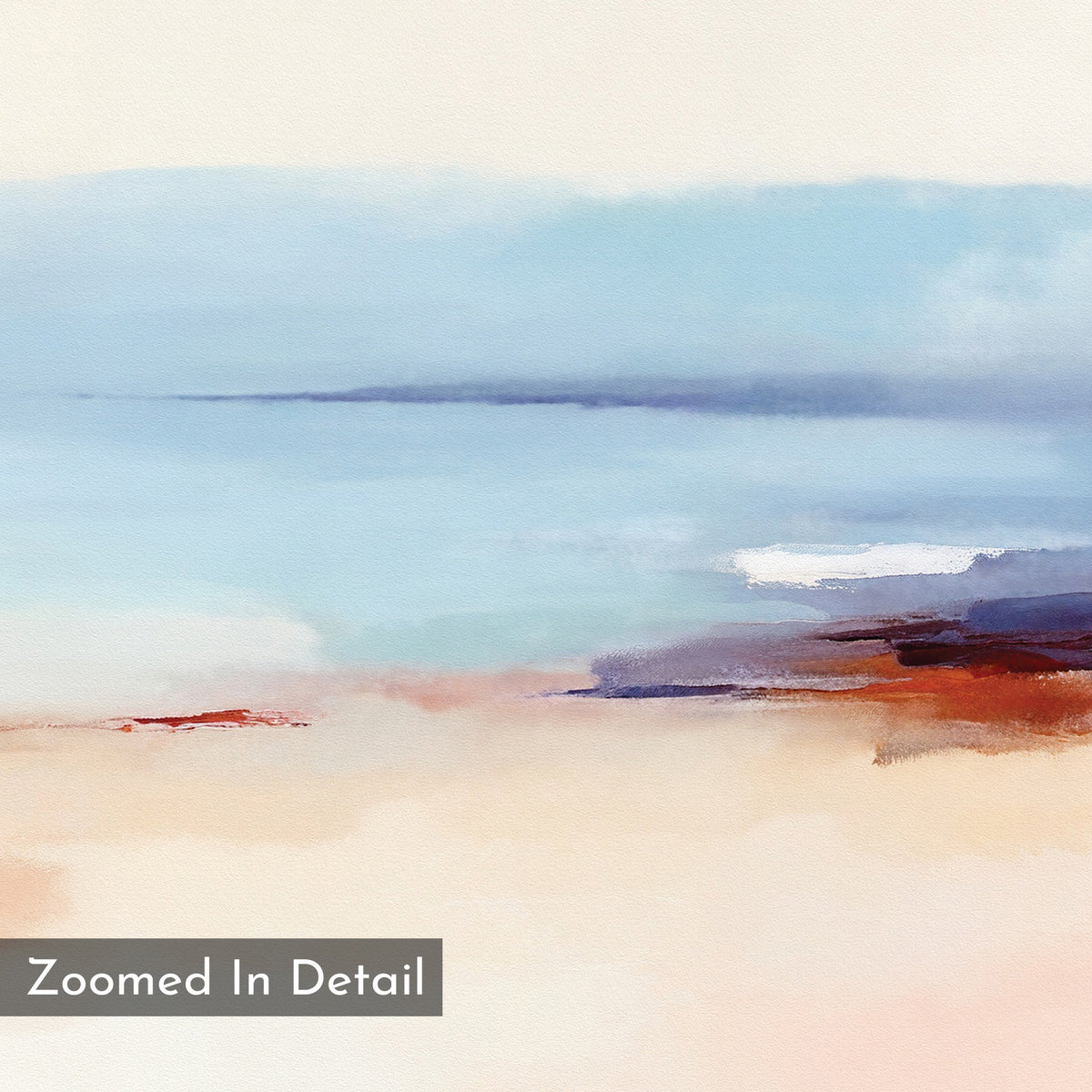 The Windswept Coastline Canvas Art - Horizontal features soft blue, white, and mauve hues blending into sandy beige and rust-red tones. This serene coastal print has “Zoomed In Detail” overlay text in a gray box.