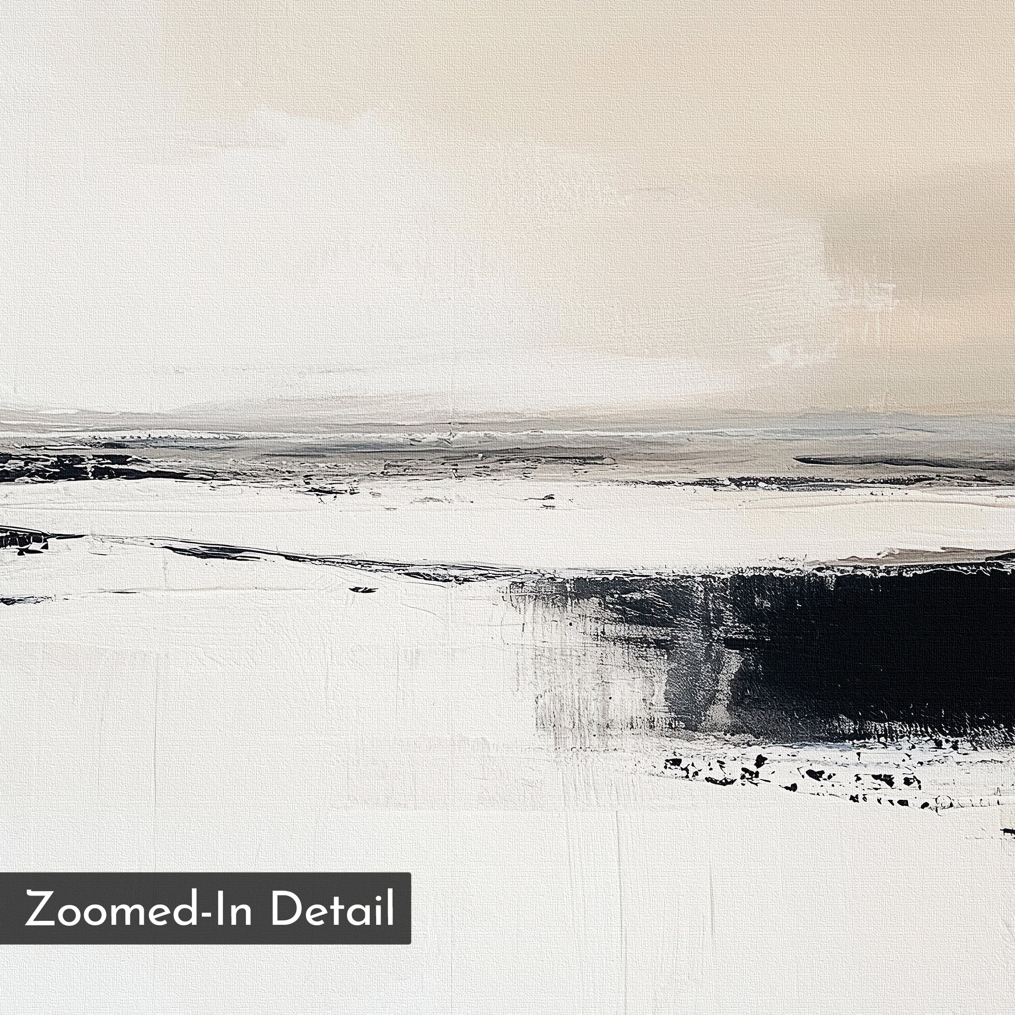 Binary Calm Abstract Canvas Art features broad, textured black and white brushstrokes with subtle beige tones above and a mostly white foreground blending into black and gray lines. "Zoomed-In Detail" text is shown in a box.
