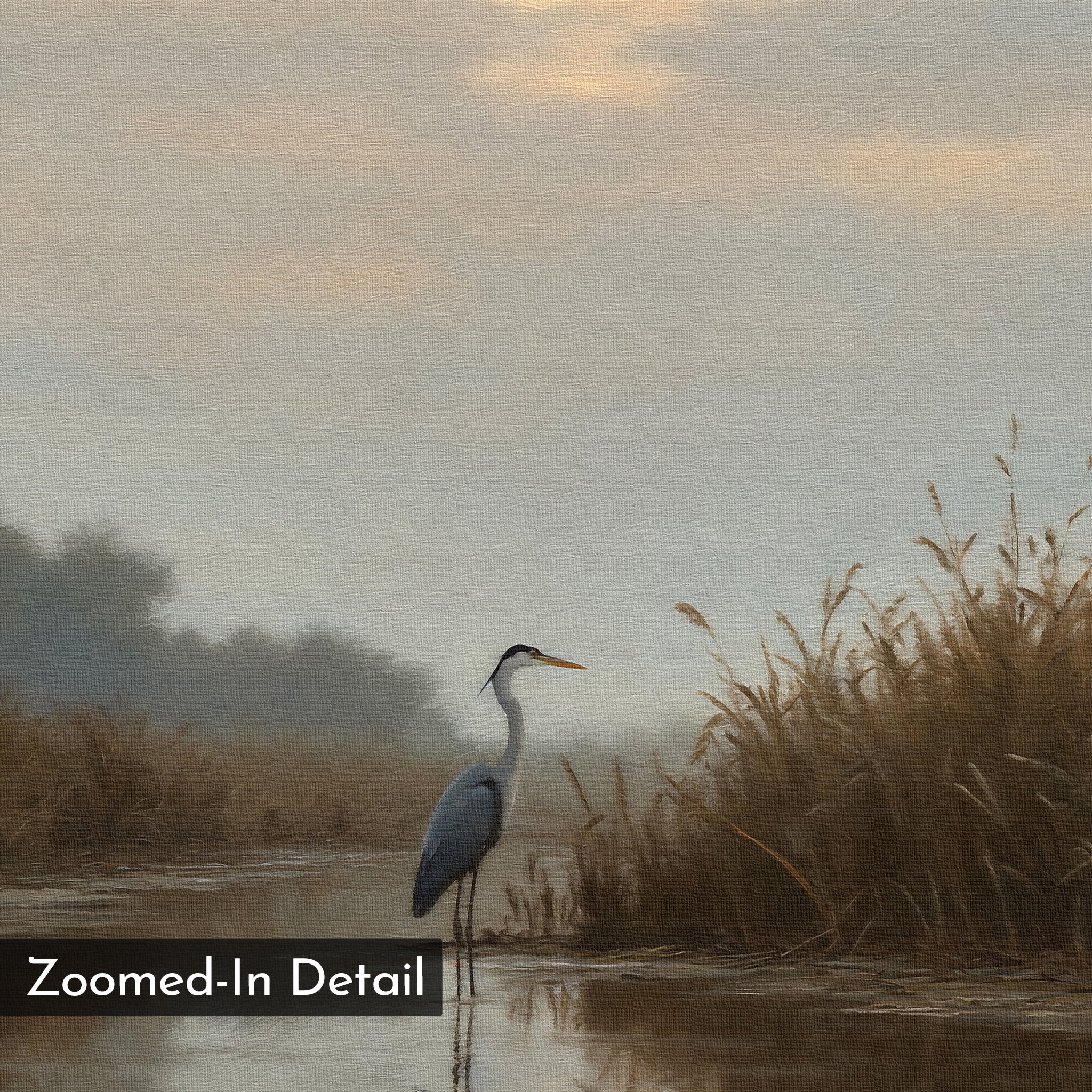 Misty Reflection Canvas Art shows a heron in shallow water at sunrise by tall grasses under a misty sky. Muted colors and painterly style make it ideal wall art for neutral decor. “Zoomed-In Detail” text appears in the bottom left corner.