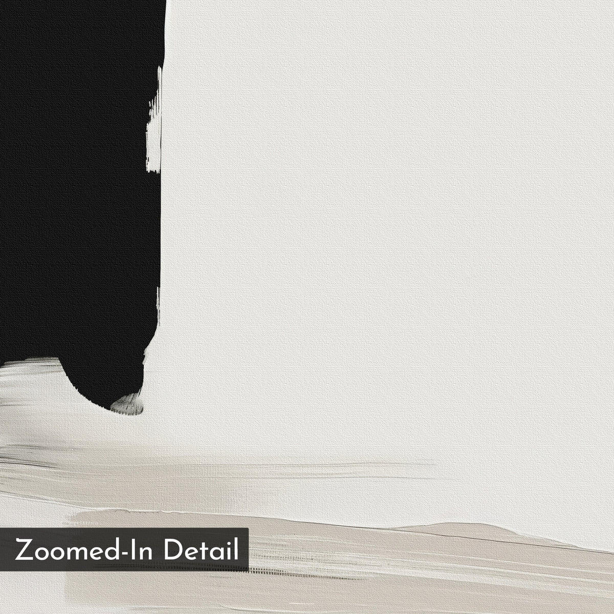 A close-up of Monochrome Harmony Abstract Canvas Art showing a bold vertical black brushstroke next to soft beige and gray strokes on a textured white background. "Zoomed-In Detail" text appears in the corner.