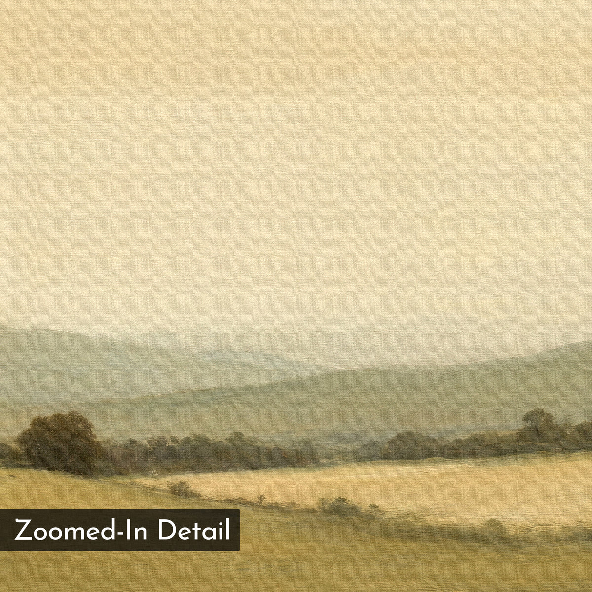 The Quiet Countryside Canvas Art features soft, muted scenery of rolling hills, fields, and trees beneath a hazy sky. With a smooth, close-up texture, it includes a "Zoomed-In Detail" label in the bottom left corner.