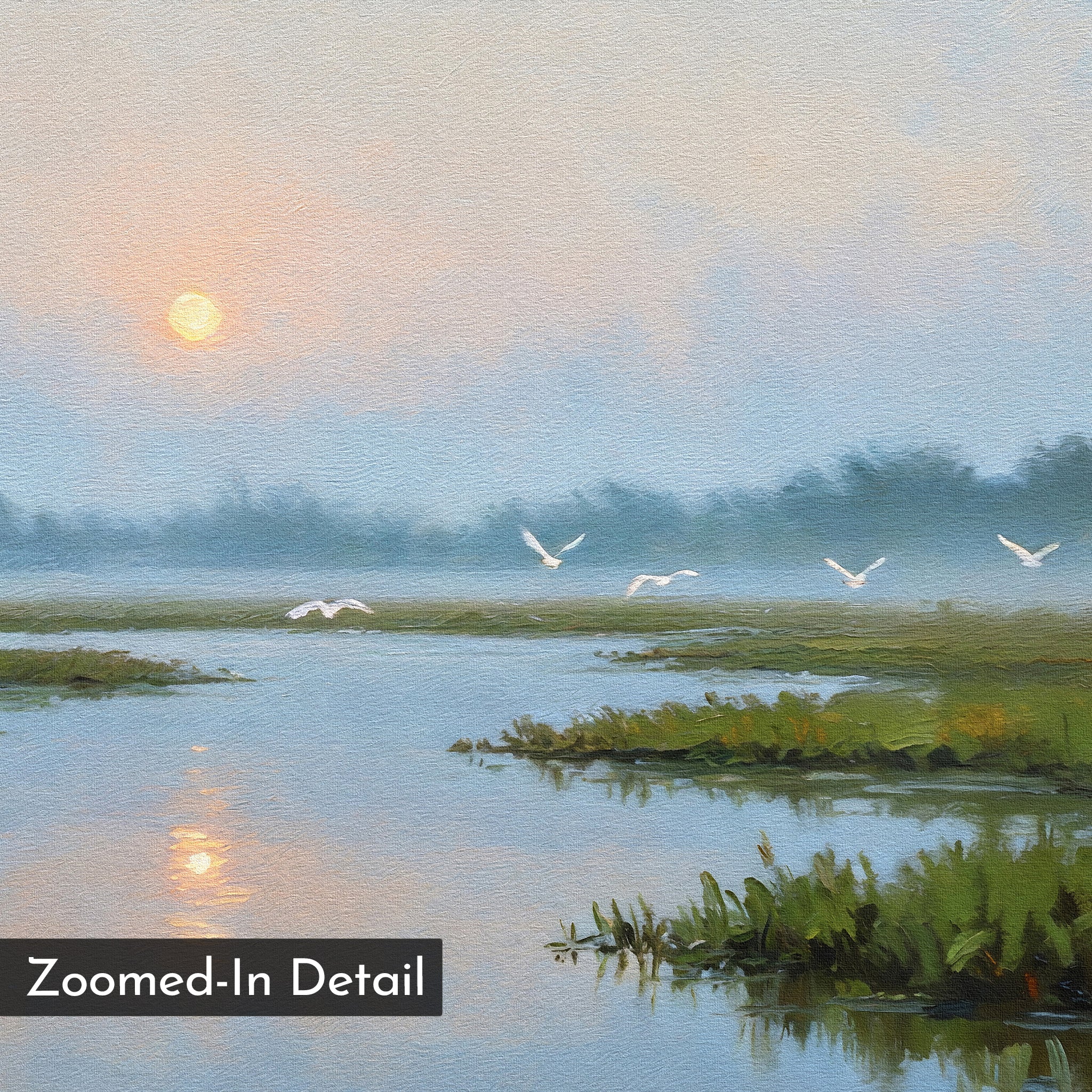 Rising Stillness Canvas Art depicts a serene marsh at sunrise with misty trees, white birds, calm waters, and grassy reflections. Its soft painted texture suits bedroom or minimalist wall décor. Features a Zoomed-In Detail label.