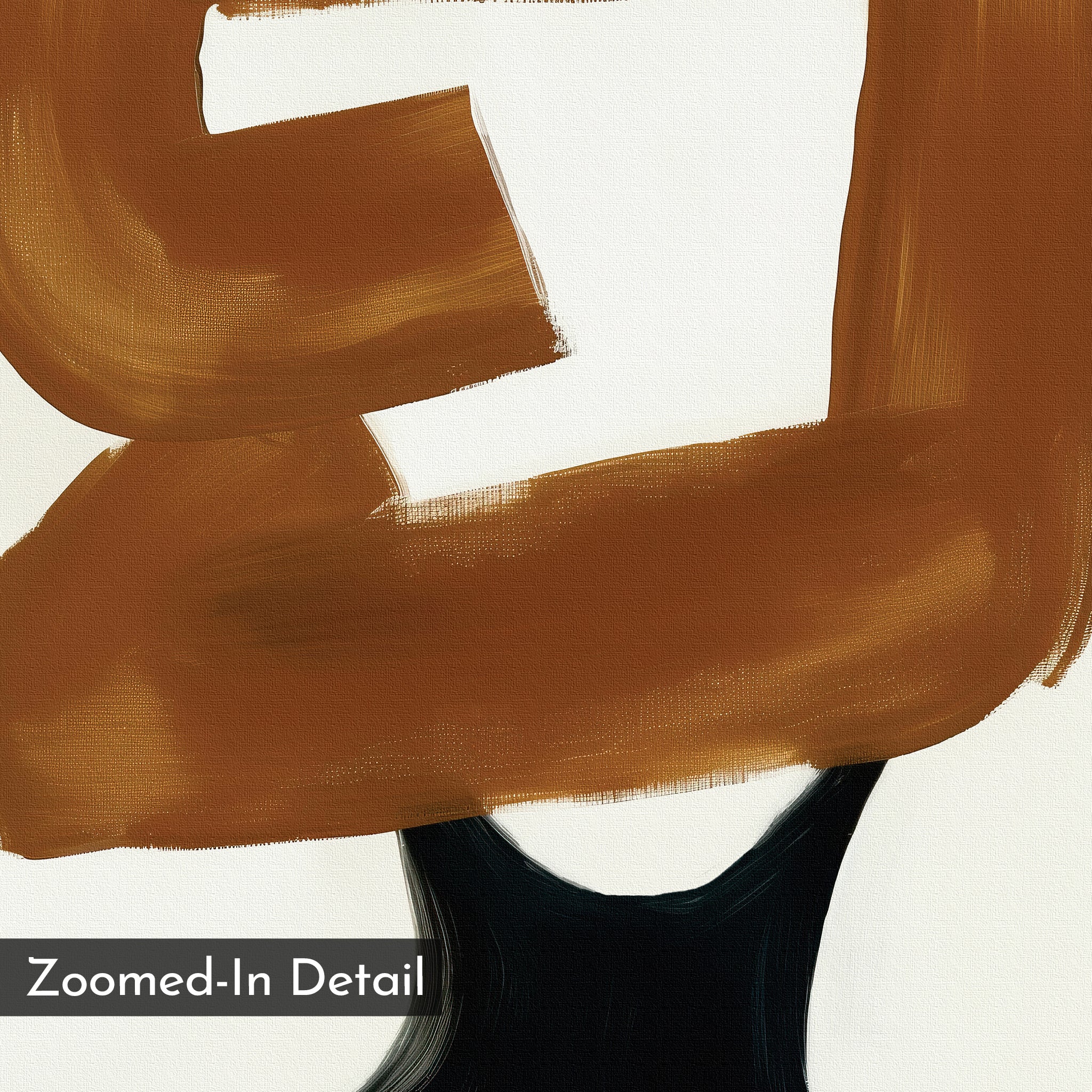 The Rustic Persona Canvas Art features thick brown brushstrokes curving around a black shape on a white background, with "Zoomed-In Detail" in the bottom left corner.