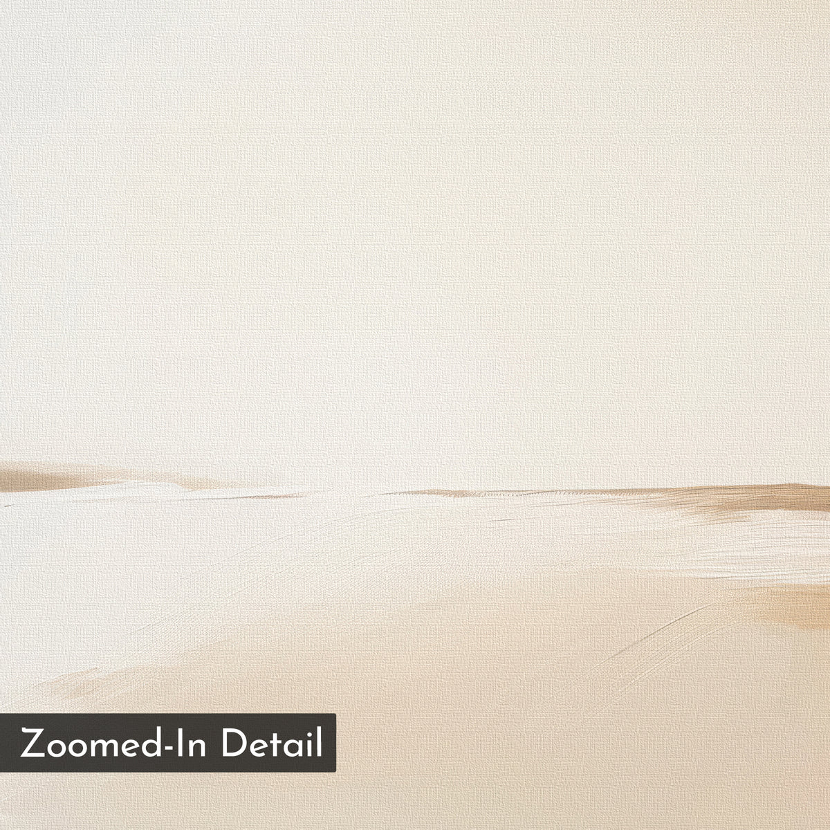 Zoomed-in detail of the Serene Expanse Abstract Canvas Art, featuring soft beige and tan brushstrokes on a light background for a subtle, modern look—ideal for enhancing your living room decor. A corner label reads Zoomed-In Detail.