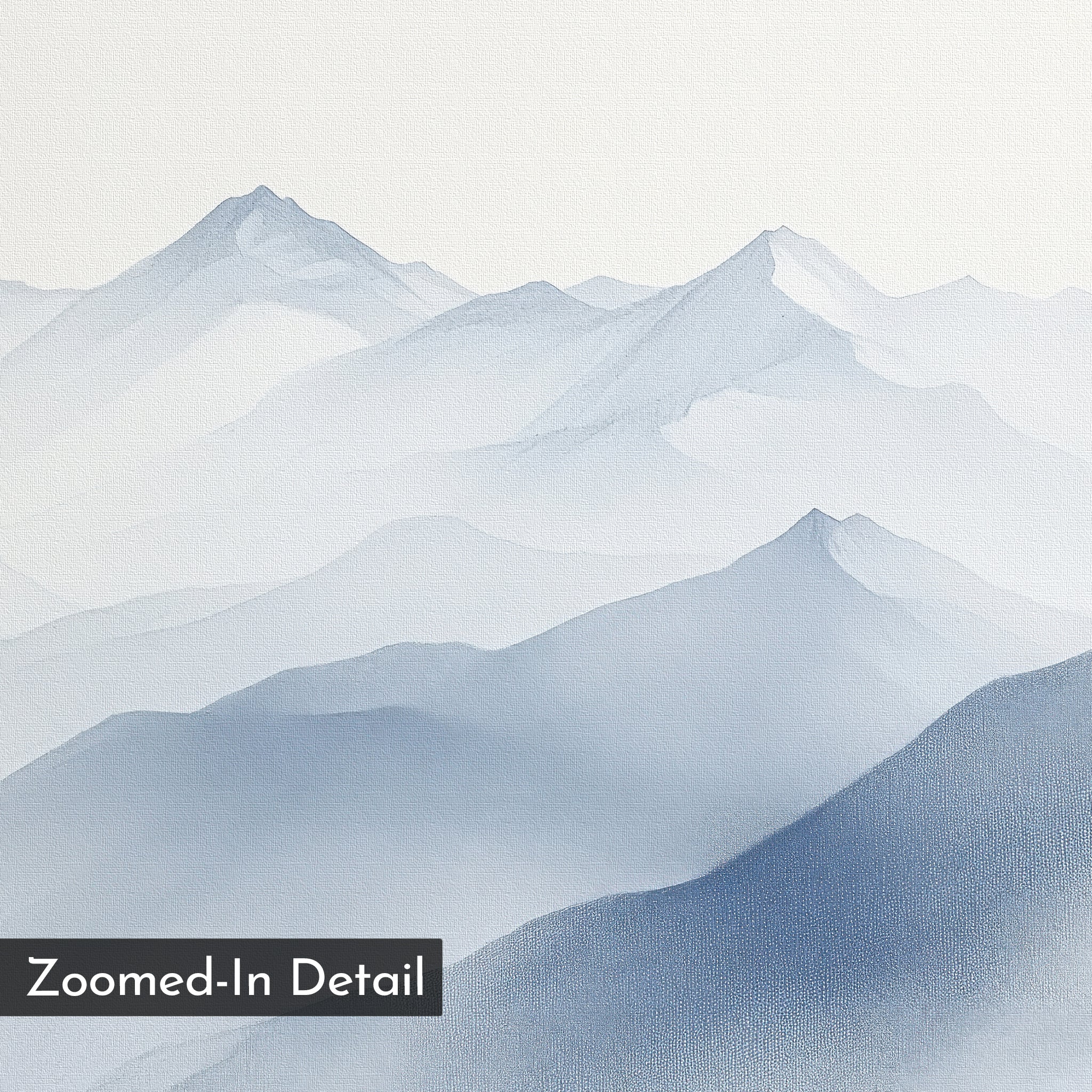 The Silent Summits Canvas Art features a minimalist watercolor of blue and gray mountains fading into the distance, perfect as mountain wall art, with "Zoomed-In Detail" displayed in a box at the lower left corner.