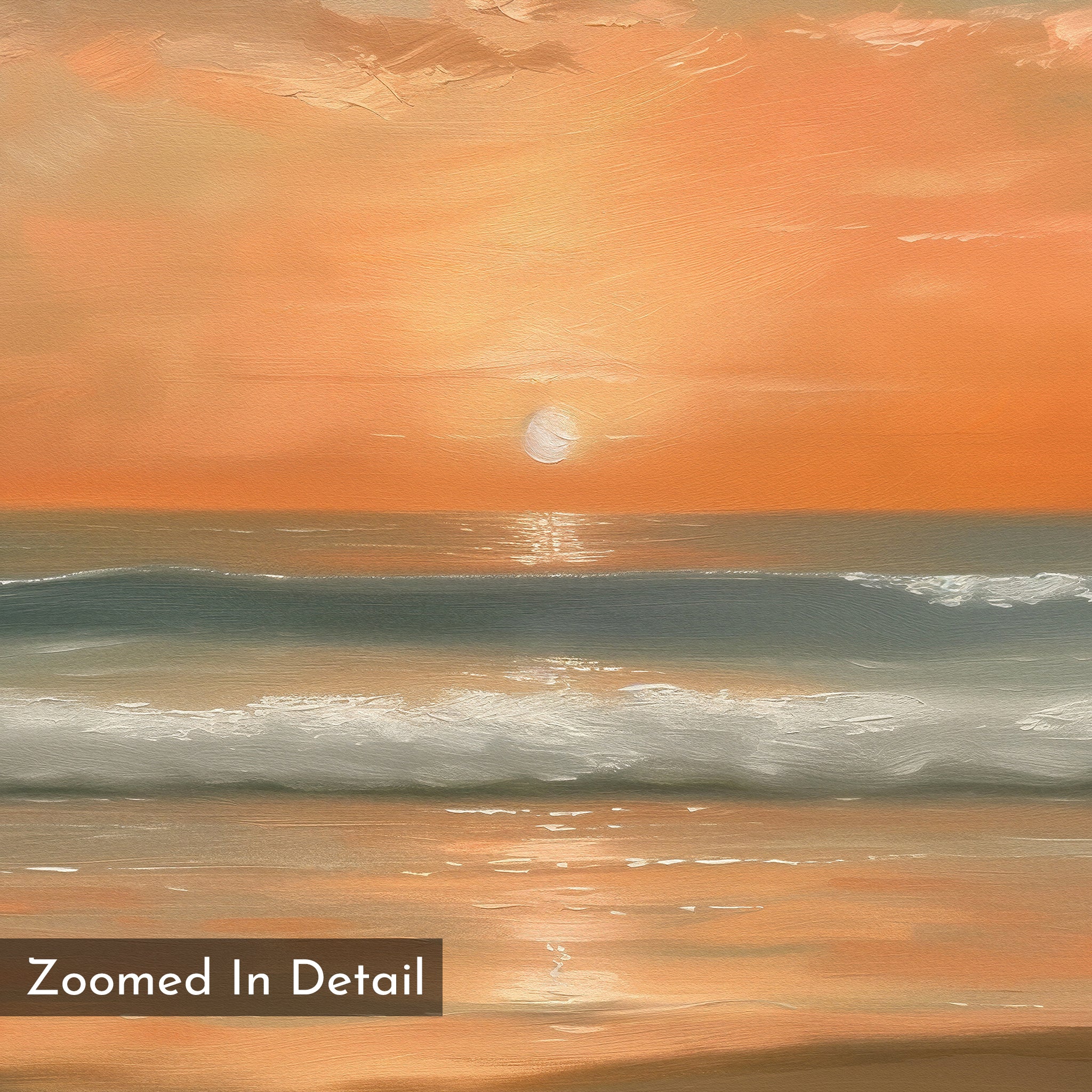 Amber Horizon Canvas Art - Horizontal features an oil painting of a serene coastal sunset with soft orange and pink sky tones reflecting on calm waves. "Zoomed In Detail" appears in the bottom left corner of this canvas print.