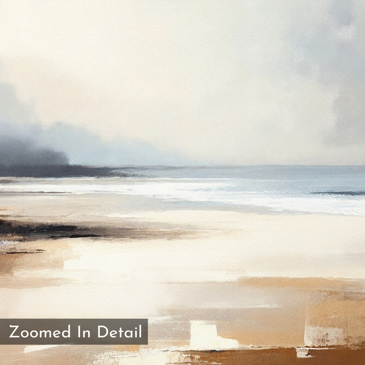 Amber Shore Canvas Art - Square features a soft, abstract beach scene with gentle waves, sandy shore, and misty sky. Earthy beiges and browns blend with whites and grays for tranquil wall decor. Text in the corner reads "Zoomed In Detail.
