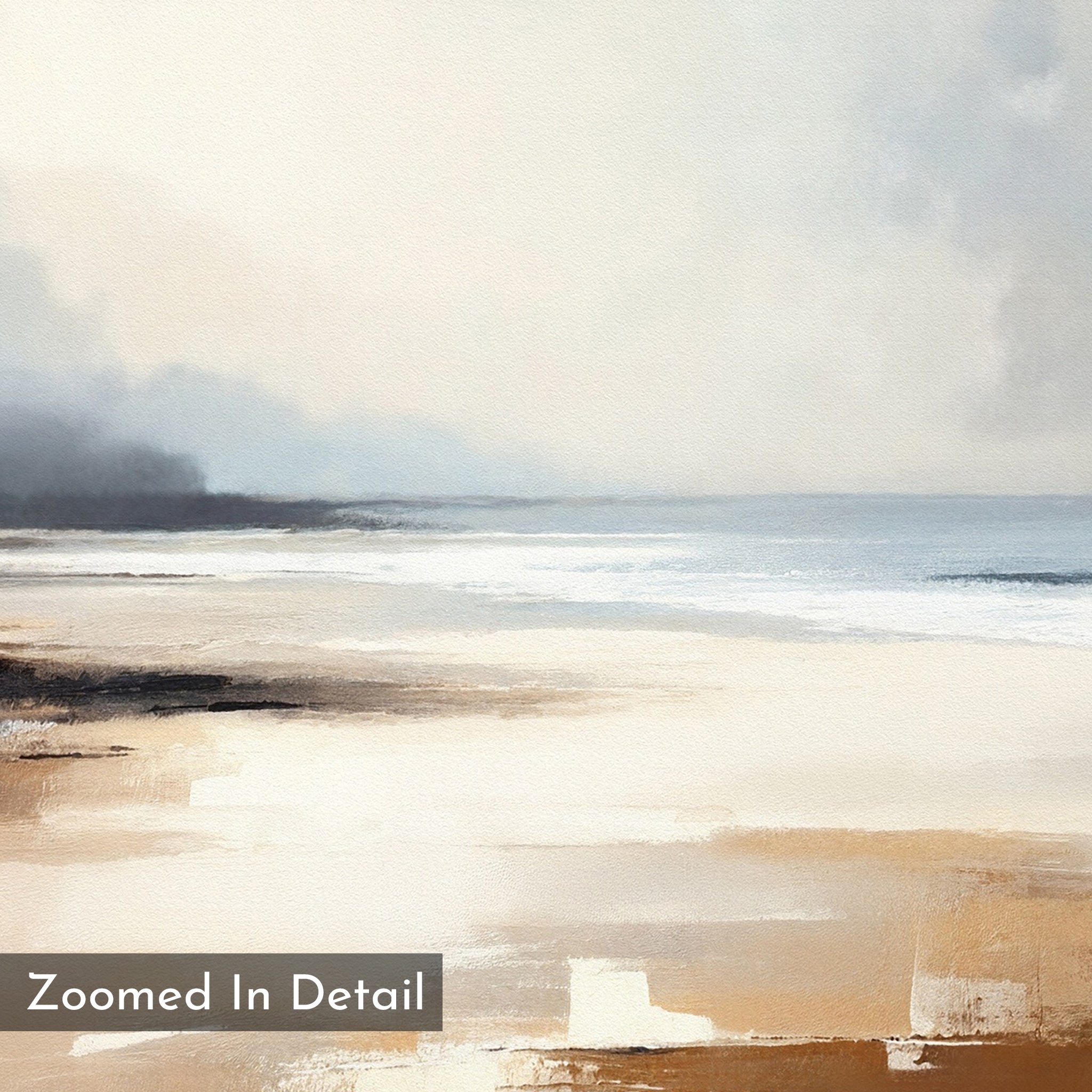 Amber Shore Canvas Art - Square features a soft, abstract beach scene with gentle waves, sandy shore, and misty sky. Earthy beiges and browns blend with whites and grays for tranquil wall decor. Text in the corner reads "Zoomed In Detail.
