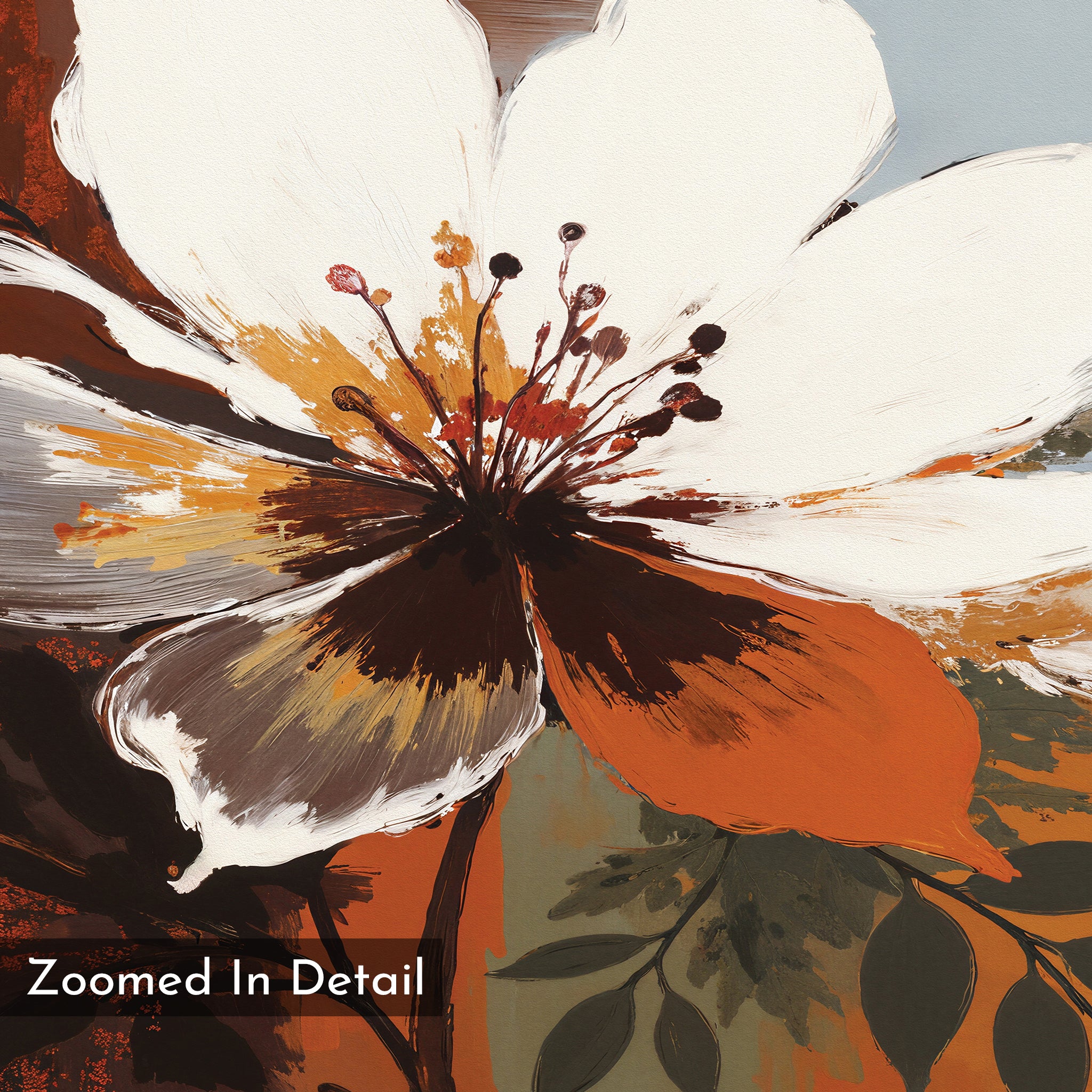 A close-up painting of a white and orange flower with bold brushstrokes, dark brown center, and green leaves—Autumn Radiance Canvas Art - Horizontal. "Zoomed In Detail" appears in the lower left corner.