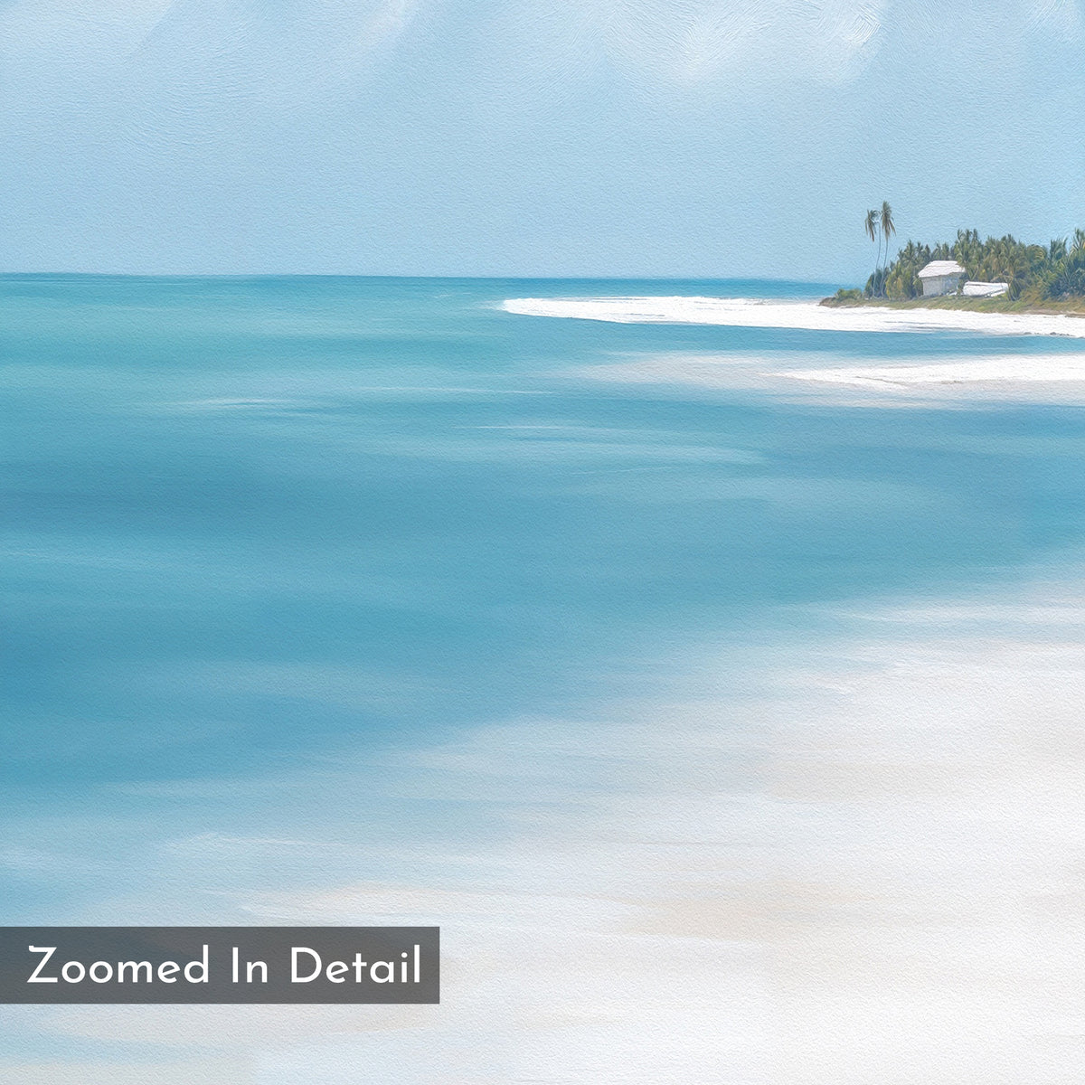 Azure Tranquility Canvas Art - Vertical shows turquoise waters, a white sandy shore, distant palm trees, and “Zoomed In Detail” at the bottom left—ideal as serene wall art for any space.