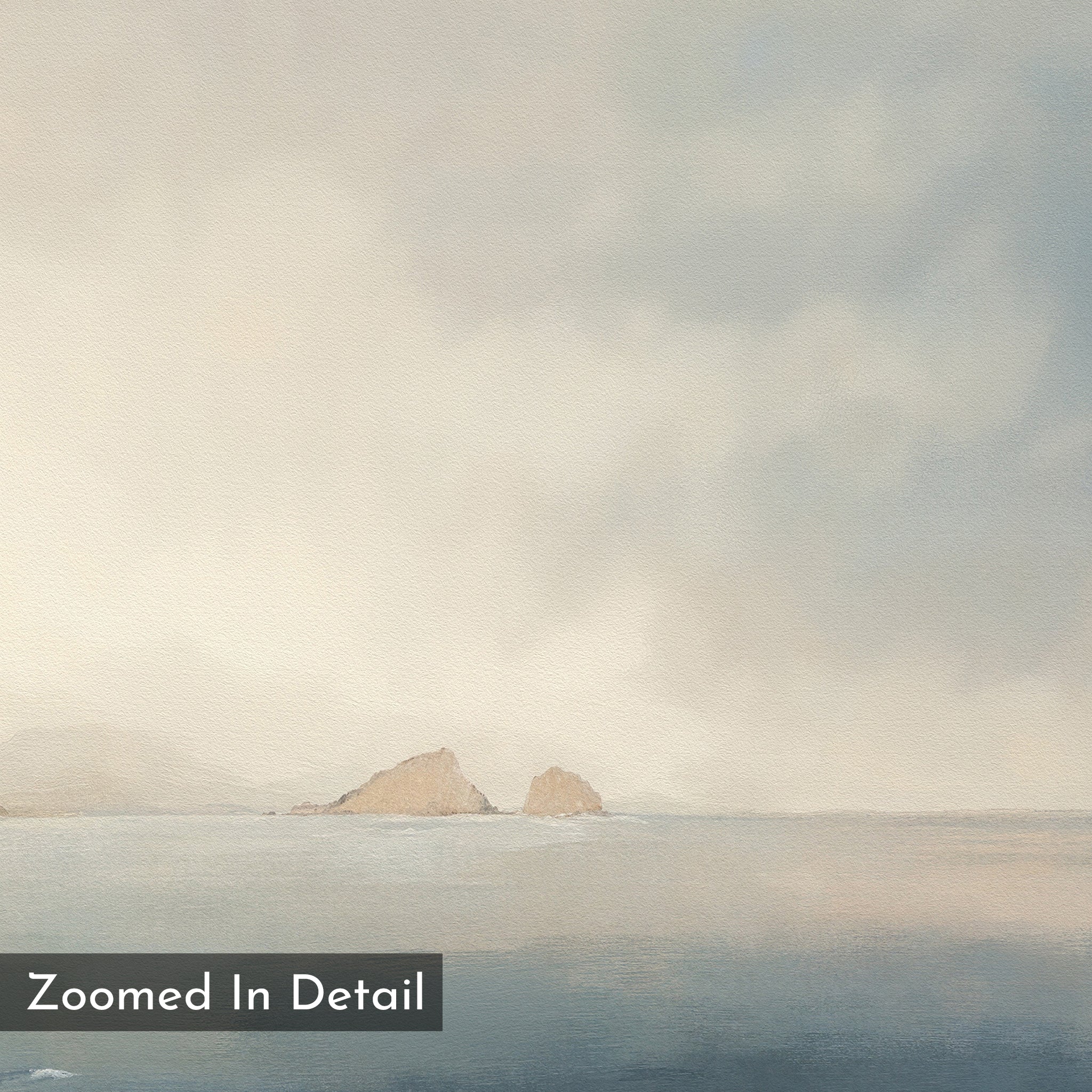 Distant Isles Canvas Art - Square: Soft watercolor seascape with distant rocky islands under a cloudy sky in muted tones, creating a peaceful, hazy mood. Features “Zoomed In Detail” text in the corner—ideal serene wall art.