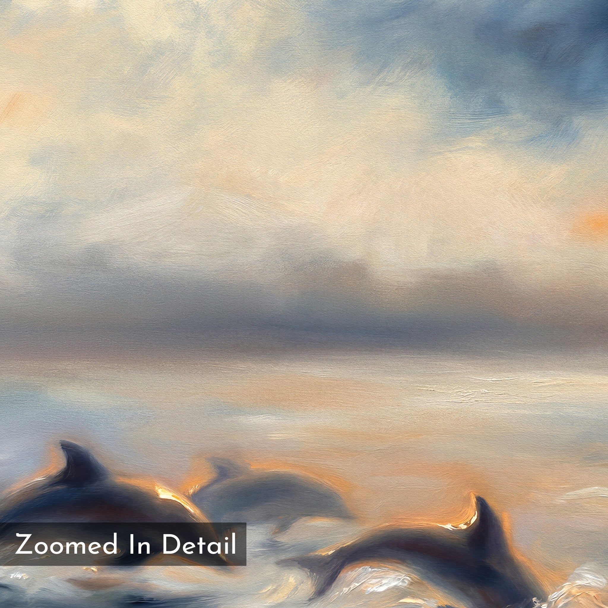 “Dolphin Pod at Sunset Canvas Art - Horizontal” features dolphins swimming in the ocean under a cloudy sunset sky, with soft light on the water. “Zoomed In Detail” text appears in the lower left—ideal for serene wall art enthusiasts.