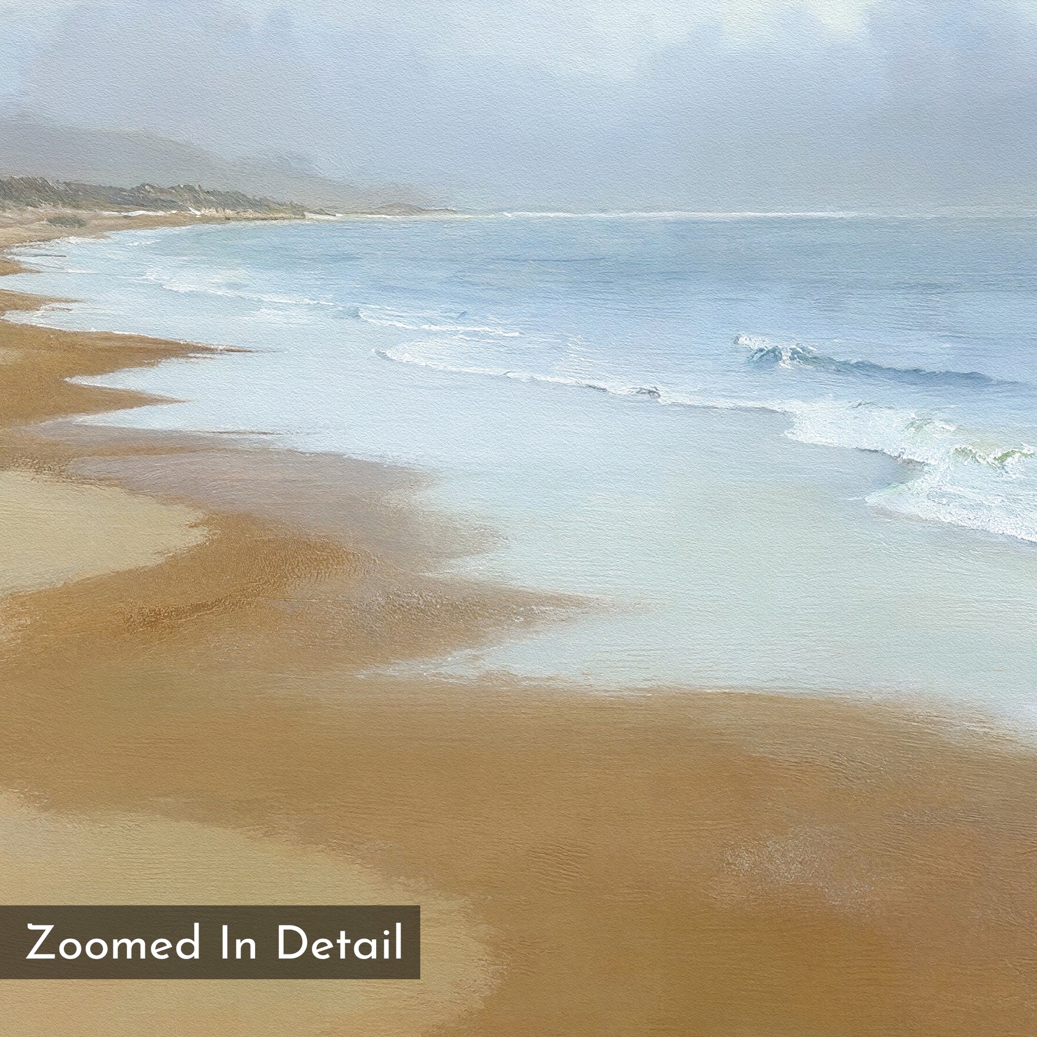 A serene beach scene of gentle waves on a smooth sandy shore appears on the Endless Shoreline Canvas Art - Square, with “Zoomed In Detail” displayed in a box at the lower left corner—perfect for coastal wall décor.