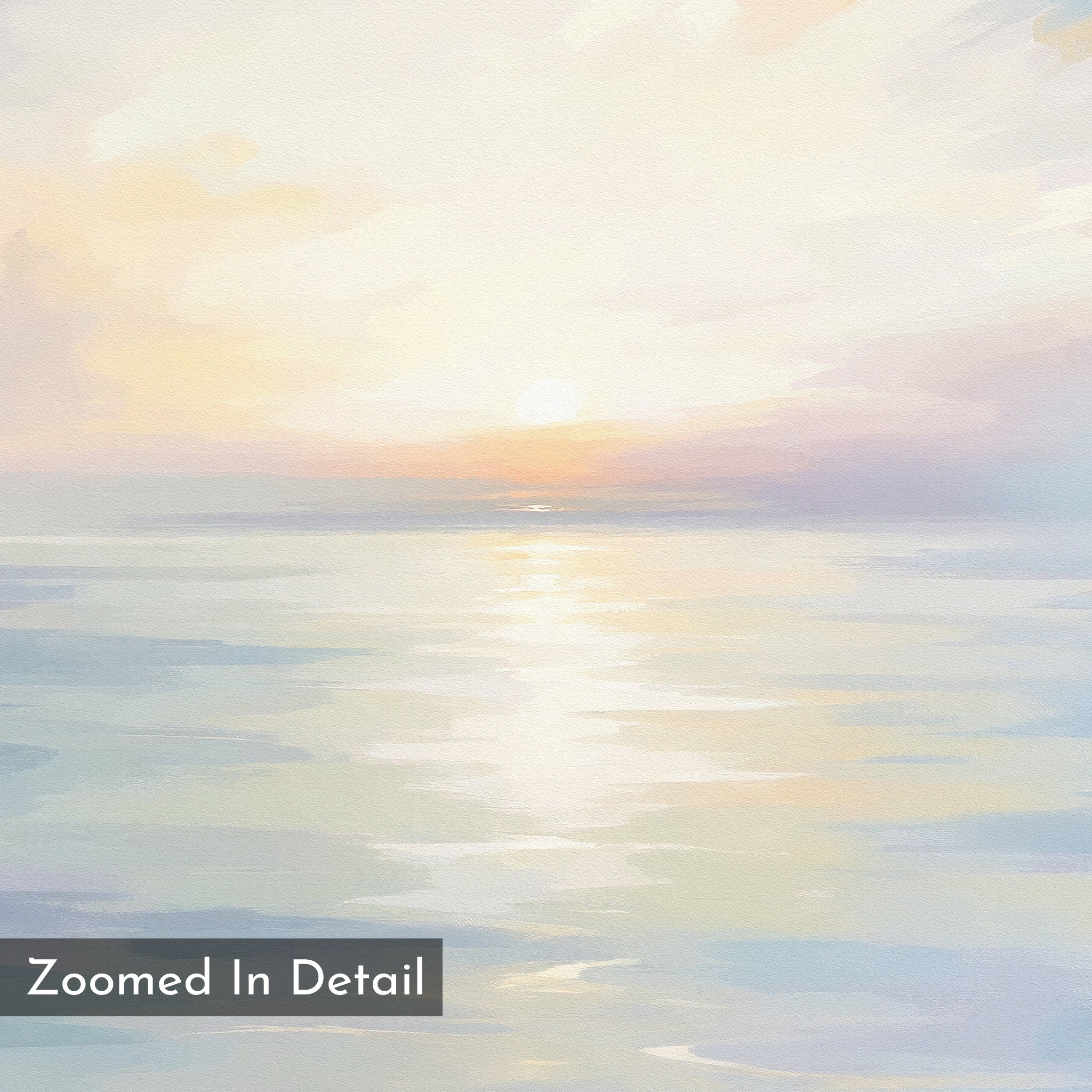 The Ethereal Waters Canvas Art - Horizontal features a soft pastel seascape of a calm ocean at sunrise or sunset, with gentle clouds and sunlight on the water. "Zoomed In Detail" appears in the bottom left. Serene wall art for any space.