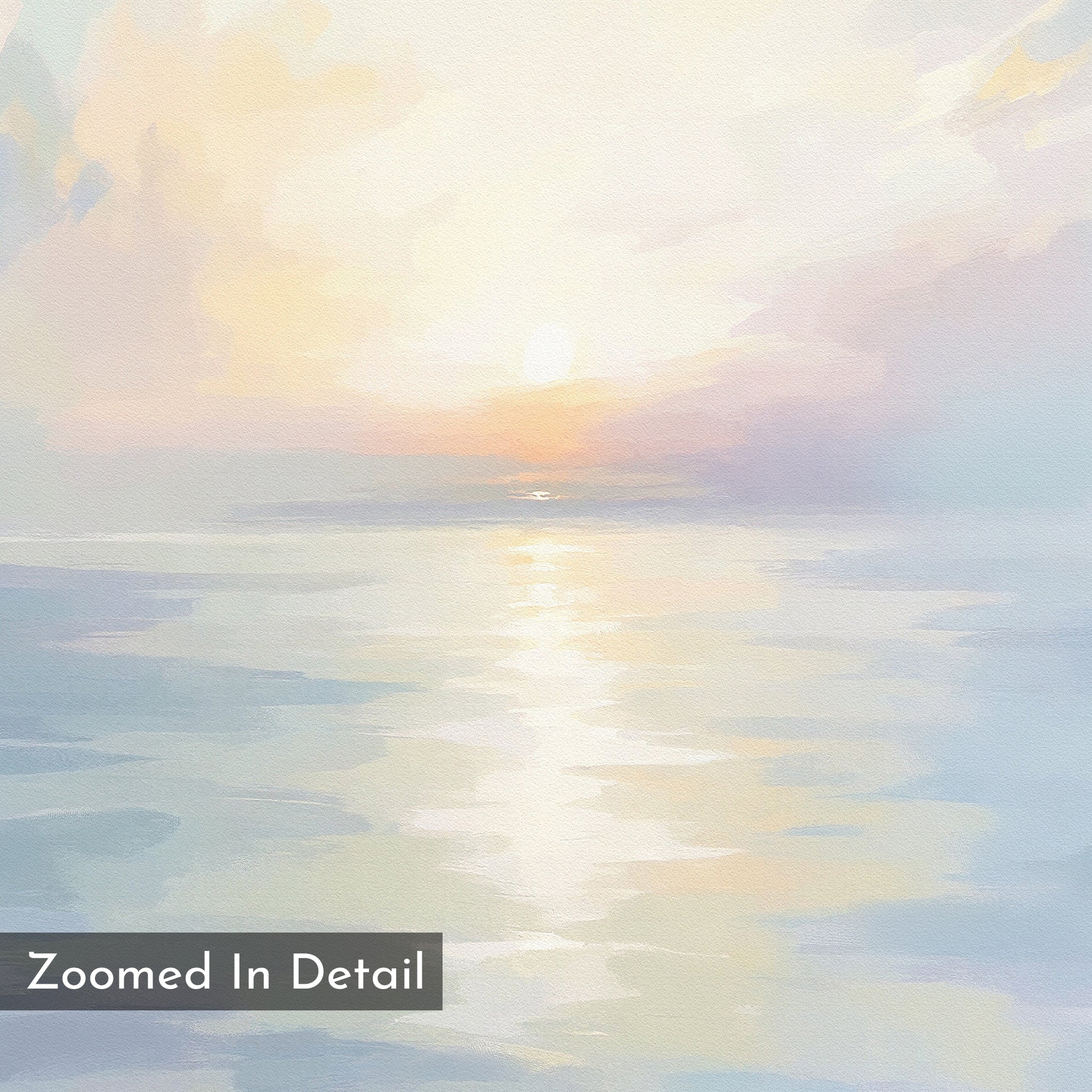 The Ethereal Waters Canvas Art - Vertical features a soft pastel seascape of sunrise or sunset over calm water, with warm yellow and pink tones blending into cool blues. "Zoomed In Detail" appears in the bottom left corner.