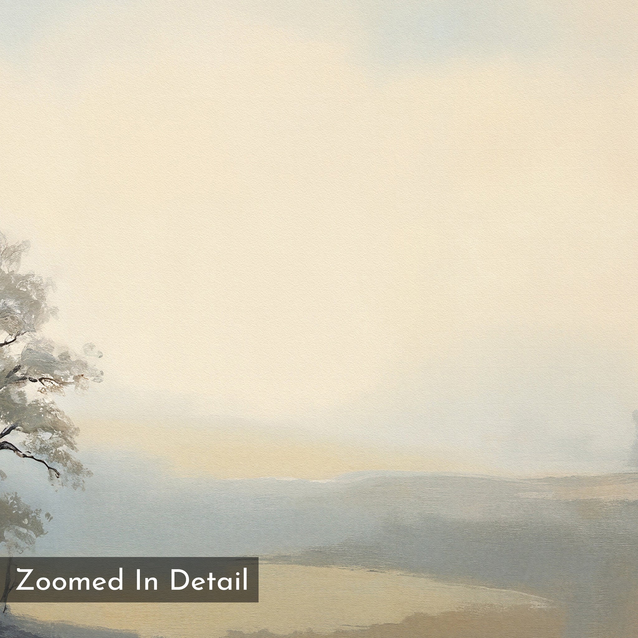 The Foggy Solitude Canvas Art - Square showcases a soft, pastel landscape with a distant, hazy horizon and a lone tree on the left. Muted gray and beige tones evoke tranquility. “Zoomed In Detail” text appears in the corner of this calming canvas print.