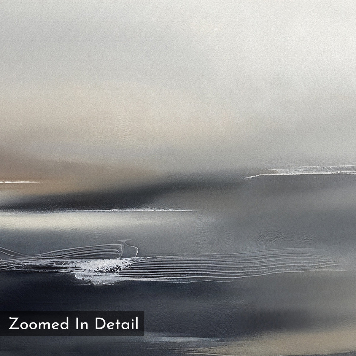 Grey Ripples Canvas Art - Square features a soft, abstract landscape in muted grays and beiges with misty shapes and subtle lines—perfect minimalist art for modern living rooms. "Zoomed In Detail" appears at the lower left corner.