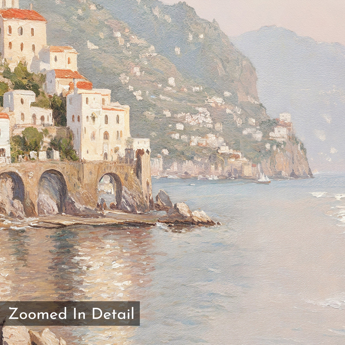 The Mediterranean Dreams Canvas Art - Square features coastal buildings with arches by the sea, set against lush mountains. Calm water mirrors the scene, making it ideal Mediterranean wall art. Text in the corner reads "Zoomed In Detail.