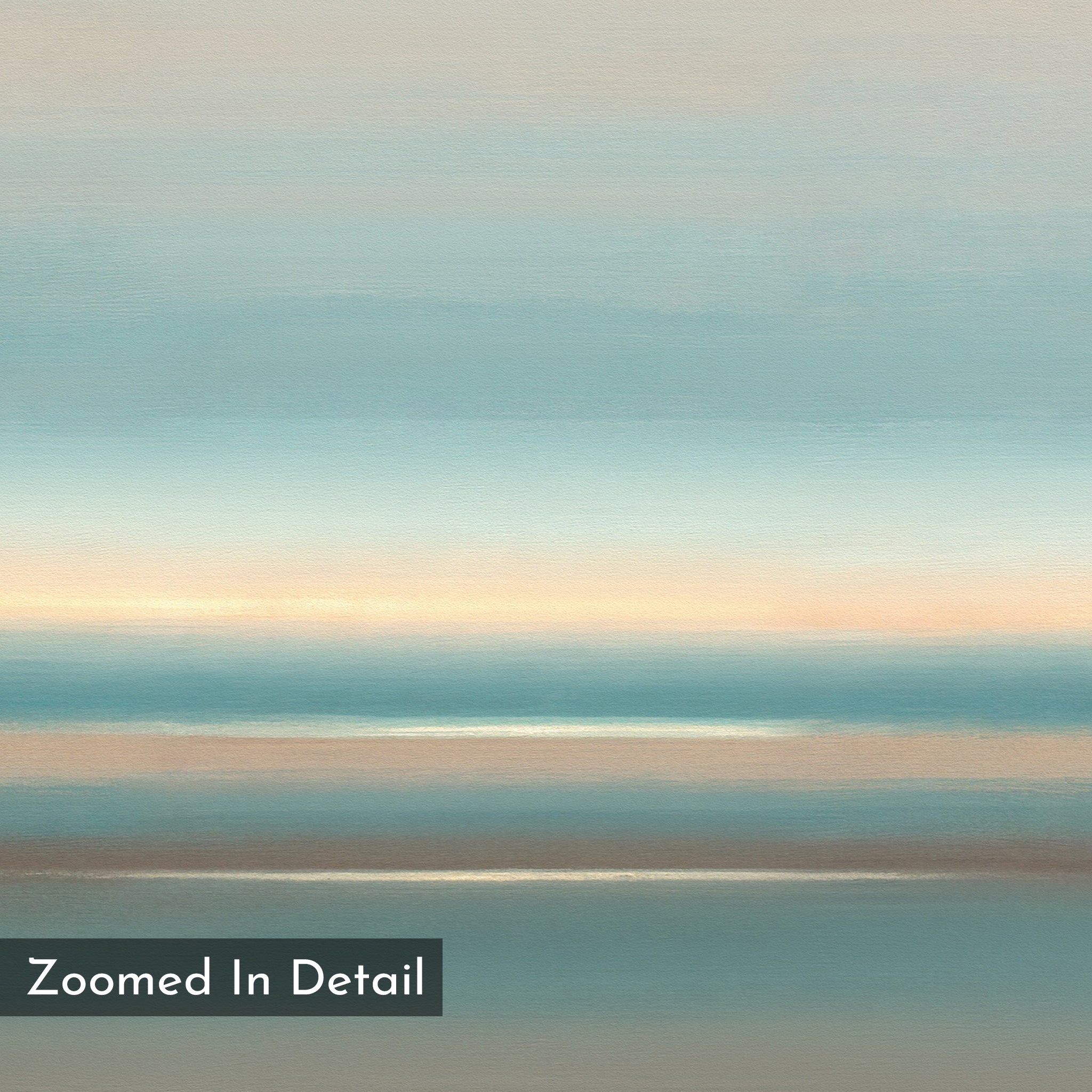 Soft Tide Layers Canvas Art - Horizontal features soft horizontal bands of blue, beige, and brown for a calm, serene effect. This abstract print evokes coastal wall art and a tranquil seascape. "Zoomed In Detail" appears in the lower left corner.