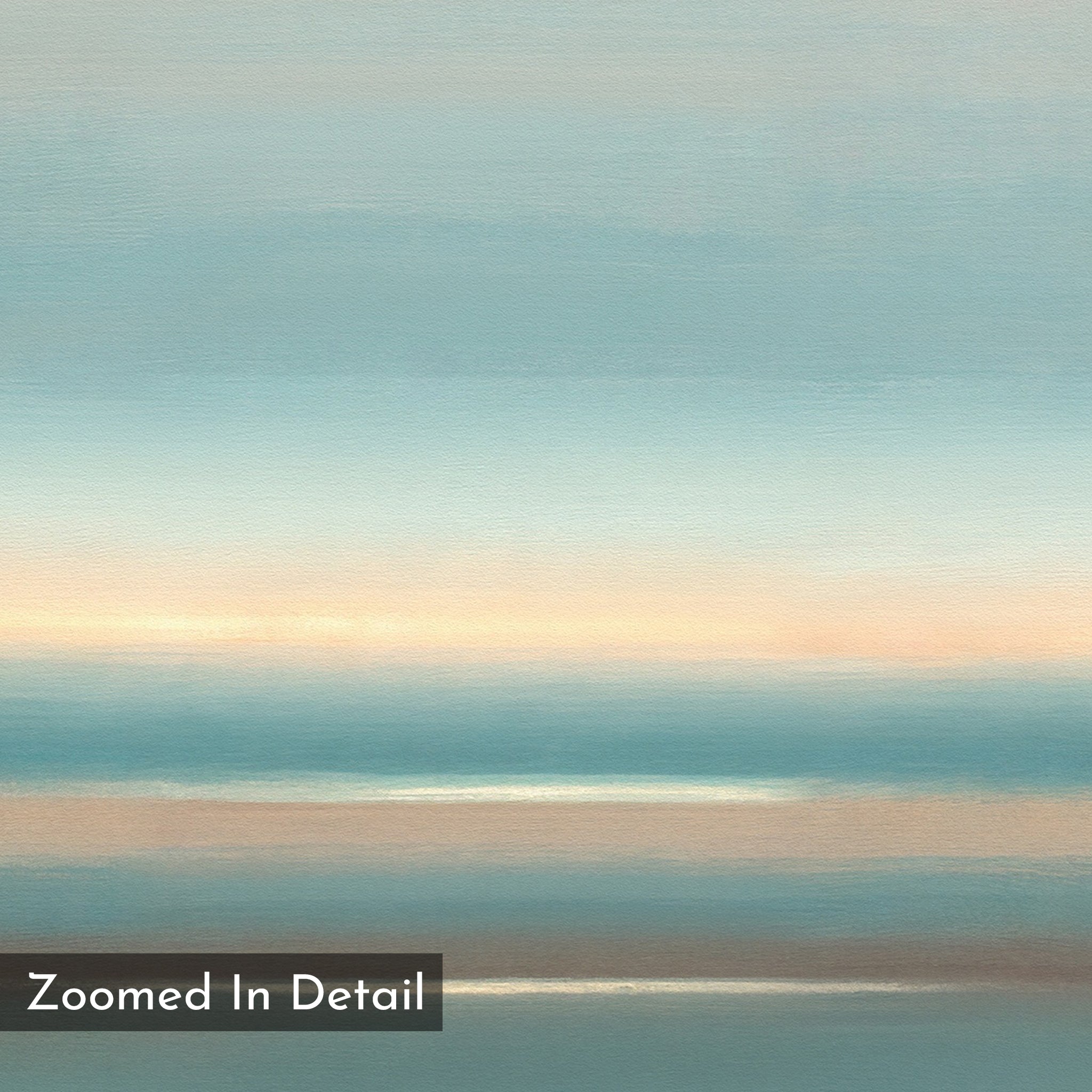 The Soft Tide Layers Canvas Art - Square features soft, abstract bands of blue, beige, and peach for a tranquil look—ideal as calming coastal wall art. “Zoomed In Detail” appears in the lower left corner.