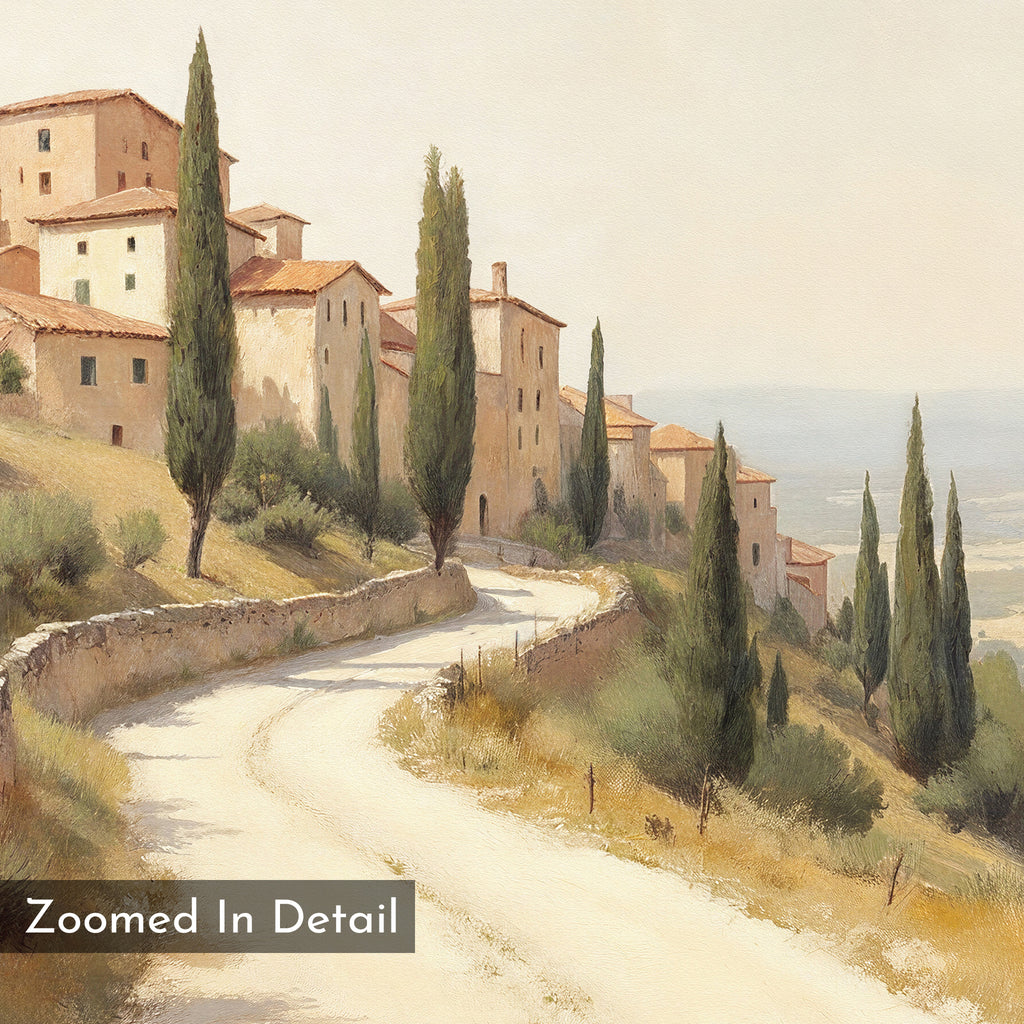 A winding road passes rustic hillside buildings with tall cypress trees, overlooking a sunlit landscape—captured in the Tuscan Village Canvas Art - Horizontal. At the bottom left, a label reads, “Zoomed In Detail.”.