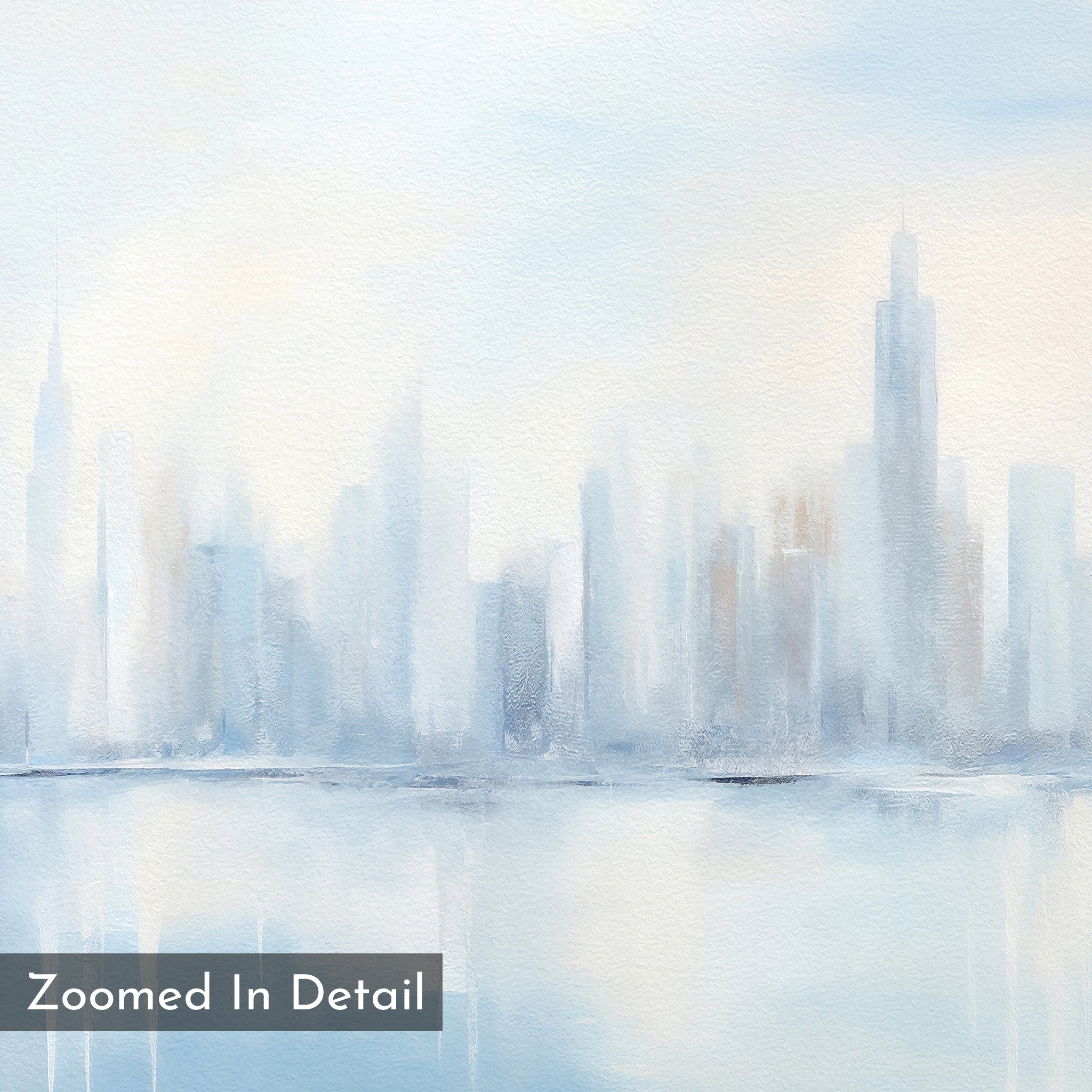 Urban Mirage Canvas Art - Square features a soft, pastel watercolor city skyline with tall, blurred skyscrapers mirrored on water in airy blue and gray tones. Ideal as modern living room wall decor. "Zoomed In Detail" text is in the corner.