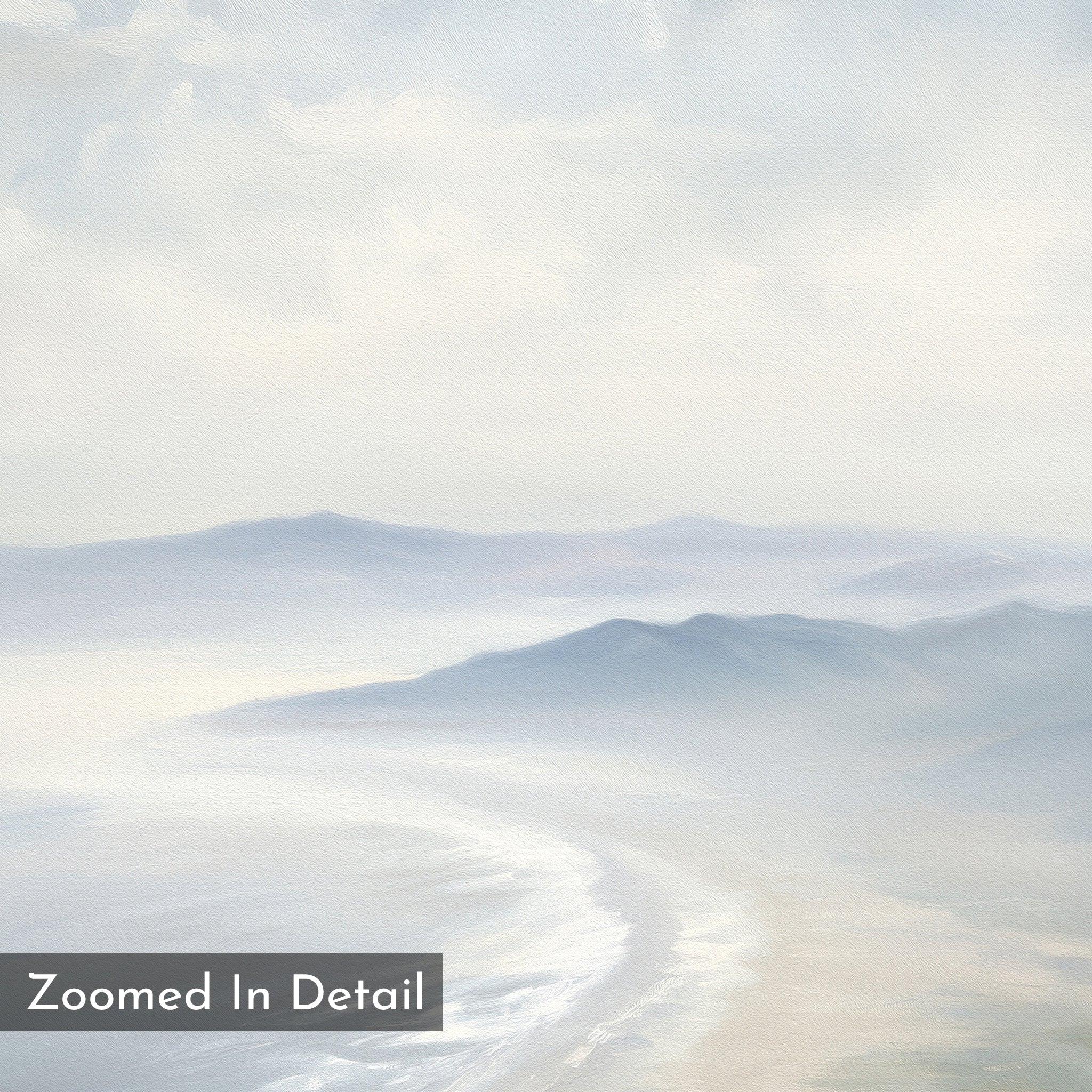 The Veiled Shores Canvas Art - Square features a soft, pastel coastal landscape with misty mountains, a curving shoreline, gentle waves, and "Zoomed In Detail" text in the bottom left for a serene, dreamy touch.