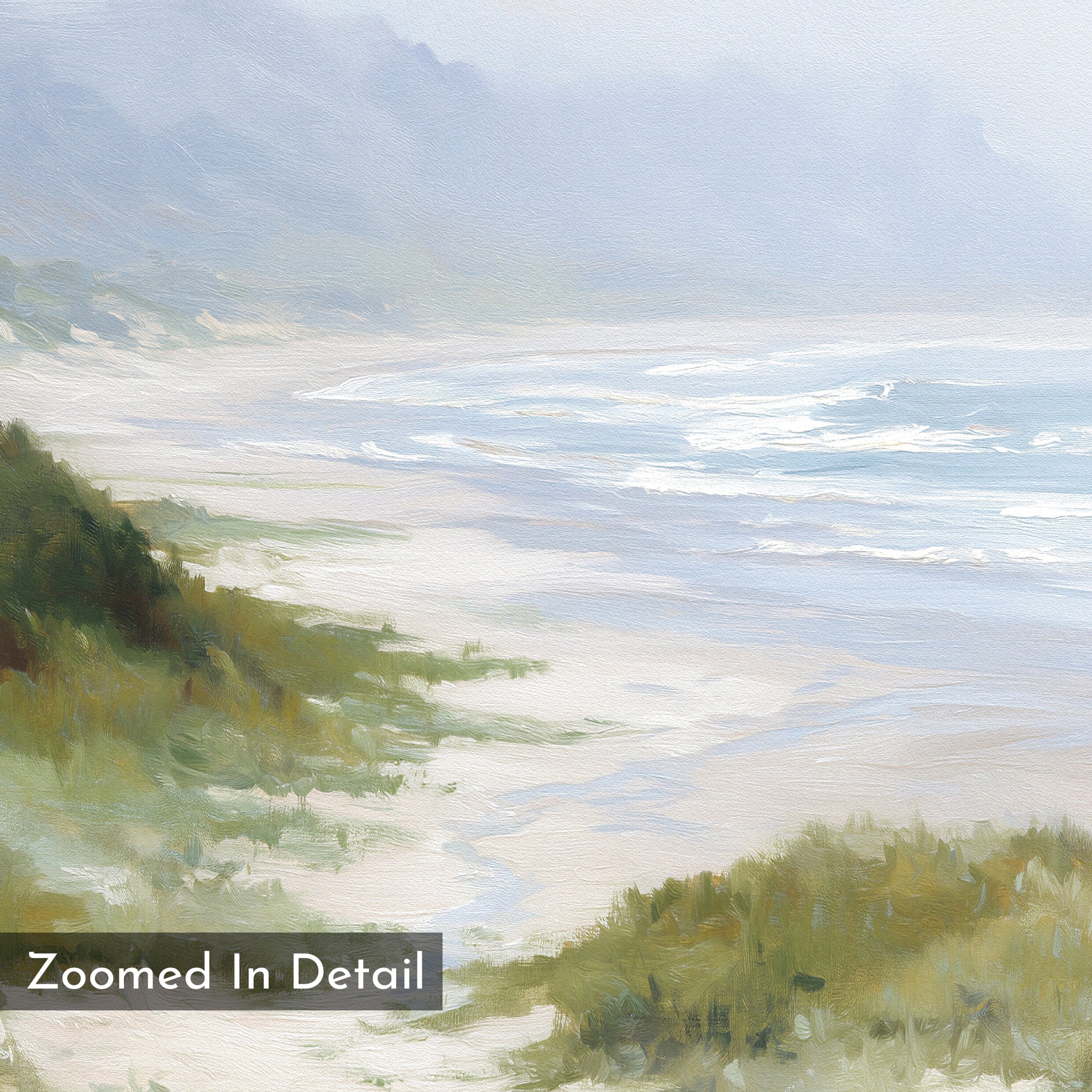 Windswept Dunes Canvas Art - Vertical features a soft, impressionistic coastal scene with gentle waves, sandy shore, green dunes, and misty skies. “Zoomed In Detail” appears in the lower left—ideal calming decor or coastal wall art.